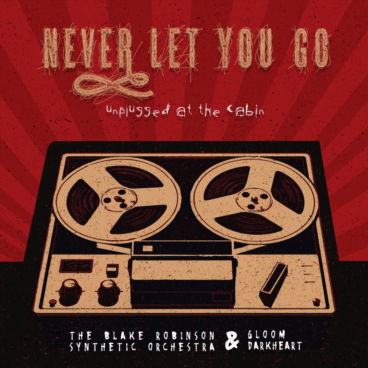 Never Let You Go: Unplugged at the Cabin